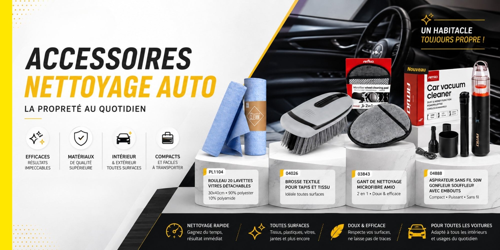 Tout pour un habitacle impeccable
