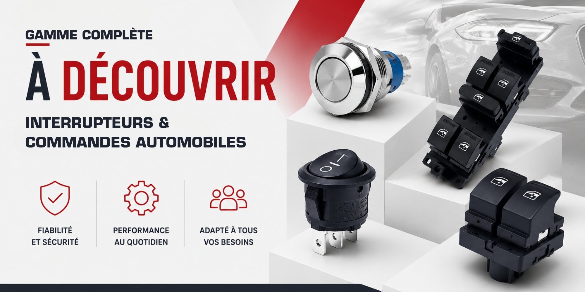 Une gamme complète d’interrupteurs automobiles